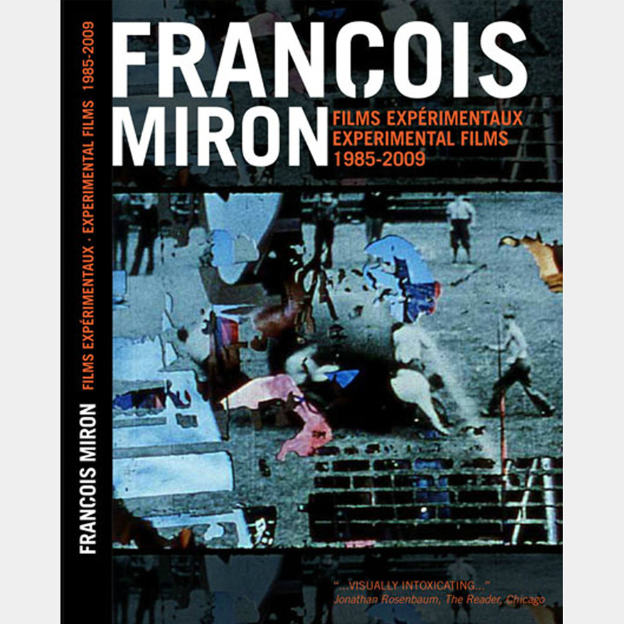 François Miron<br>Films expérimentaux / Experimental Films, 1985-2009