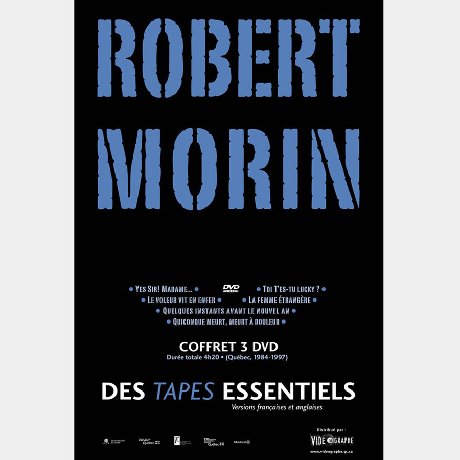 Robert Morin<br>Des tapes essentiels